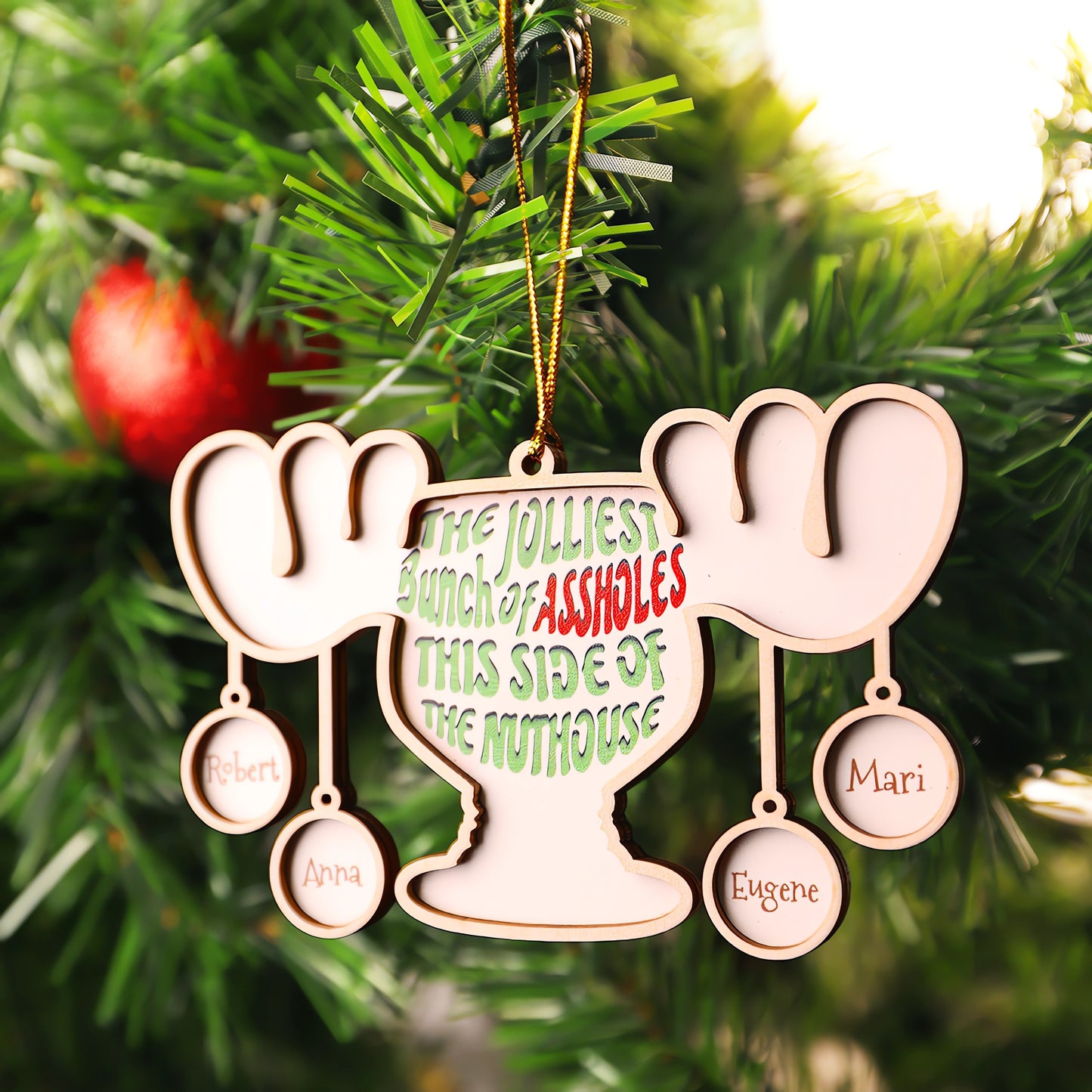 Custom The Jolliest Bunch of Assholes Wood Ornament