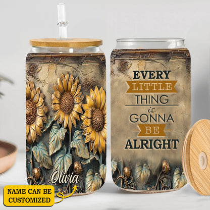 Sunflower Every Little Thing Is Gonna Be Alright Personalized 16Oz Glass Tumbler