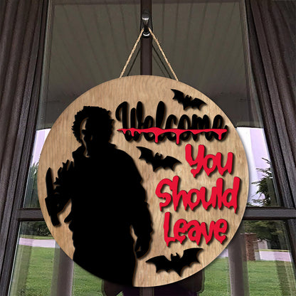 Welcome You Should Run Horror Character 2 Layered Door Hanger Sign