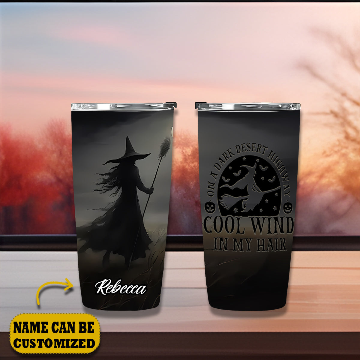 Witch On A Dark Desert Cool Wind In My Hair Personalized 20Oz Tumbler