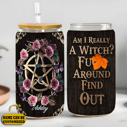 Witch Am I Really A Witch 16Oz Glass Tumbler