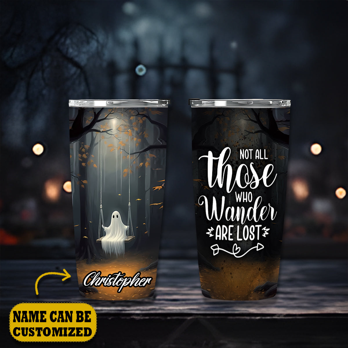 Cute Ghost Not All Those Who Wander Are Lost Personalized 20Oz Tumbler