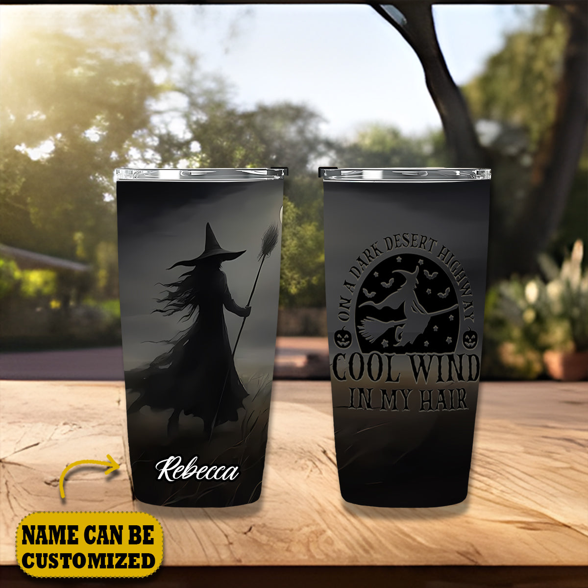 Witch On A Dark Desert Cool Wind In My Hair Personalized 20Oz Tumbler