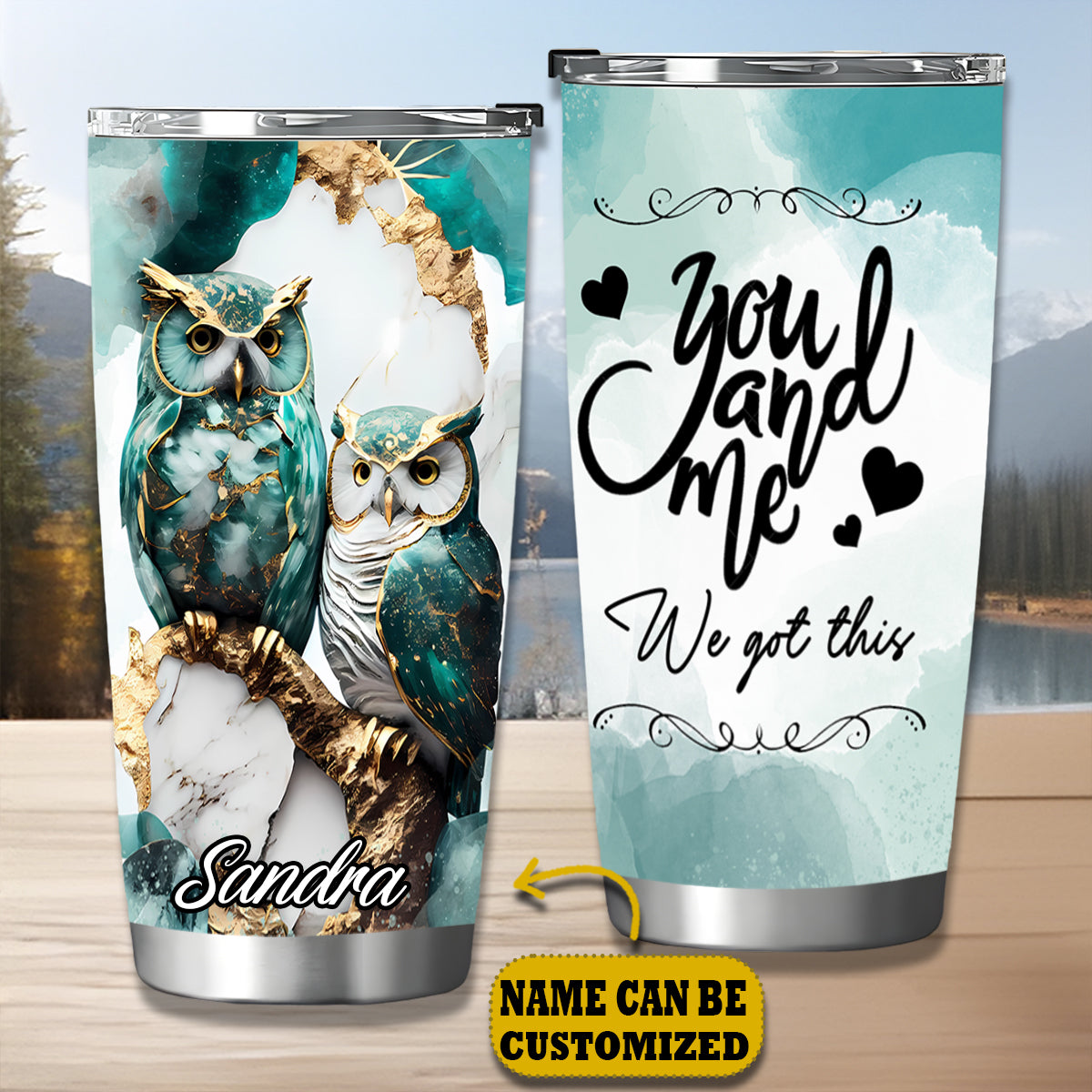 Owl Couple You And Me We Got This Personalized 20Oz Tumbler