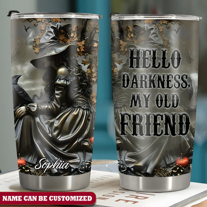 Witch Hello Darkness My Old Friend Personalized 20Oz Tumbler