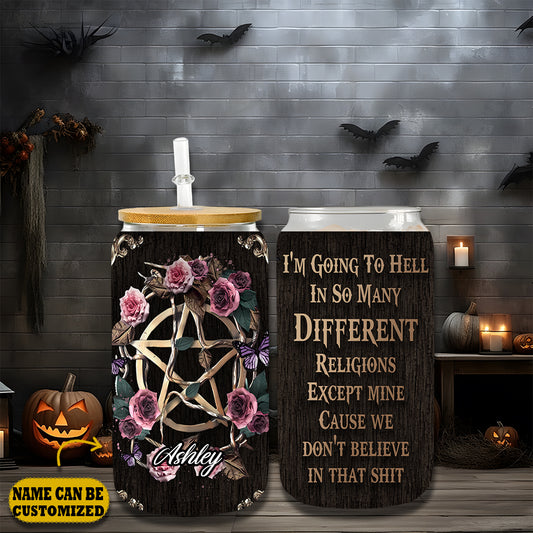 Witch I'm Going To Hell In So Many Different  16Oz Glass Tumbler