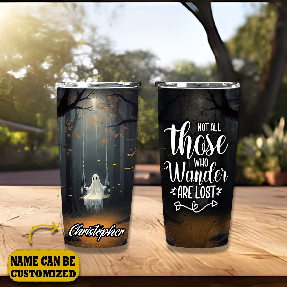 Cute Ghost Not All Those Who Wander Are Lost Personalized 20Oz Tumbler