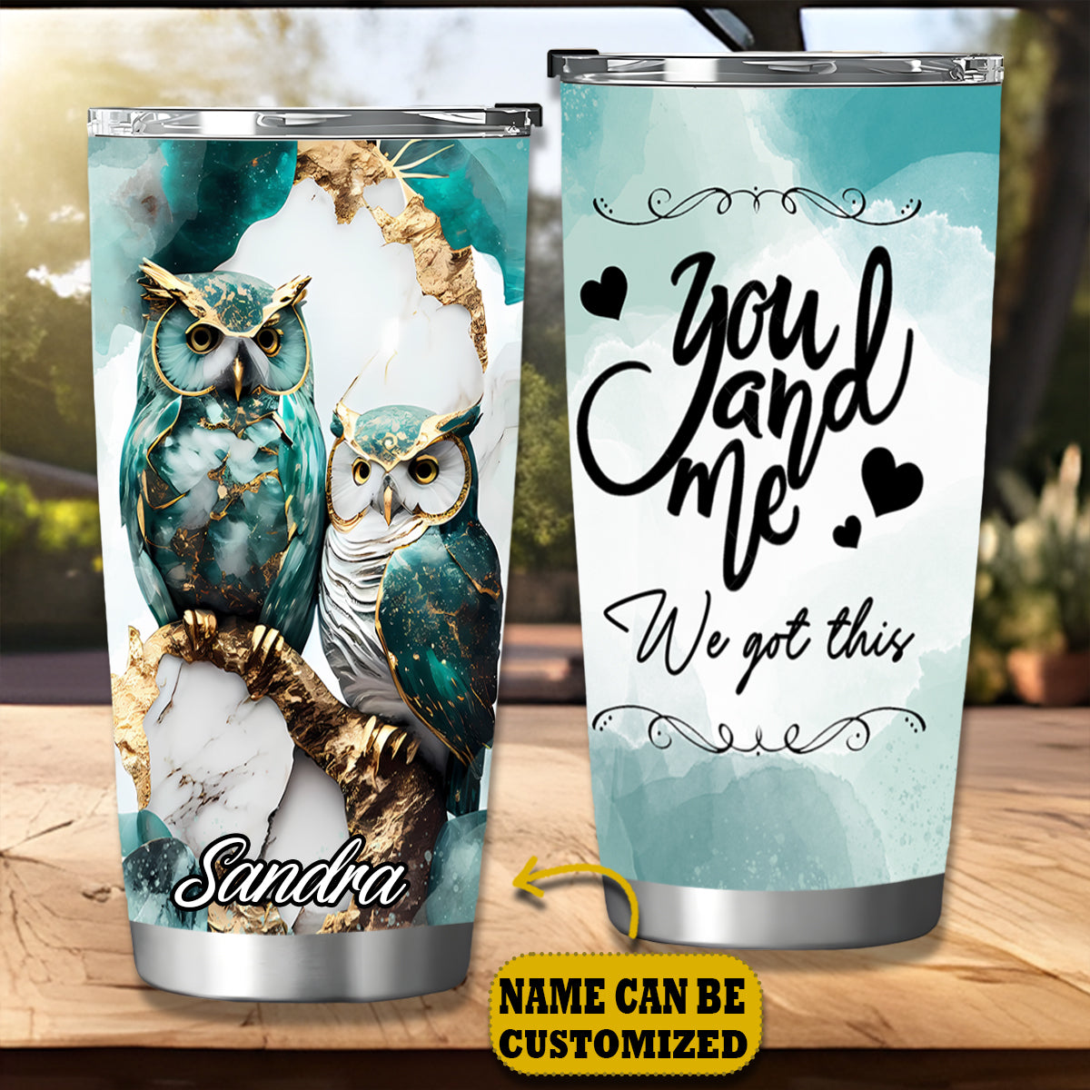 Owl Couple You And Me We Got This Personalized 20Oz Tumbler