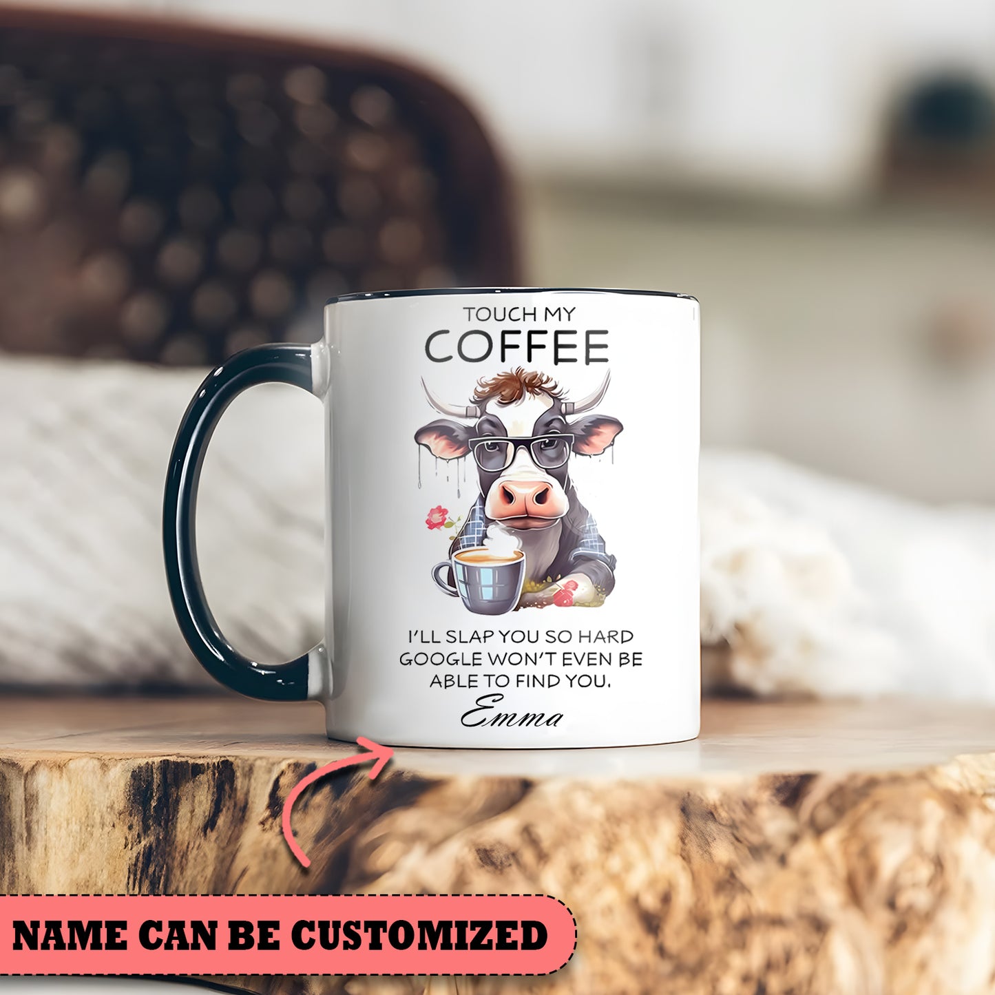 Funny Cow Touch My Coffee Personalized Accent Mug