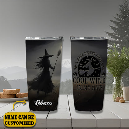 Witch On A Dark Desert Cool Wind In My Hair Personalized 20Oz Tumbler