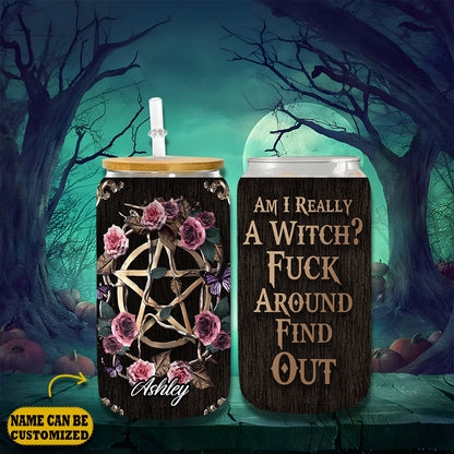 Witch Am I Really A Witch 16Oz Glass Tumbler