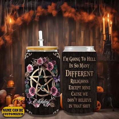 Witch I'm Going To Hell In So Many Different  16Oz Glass Tumbler