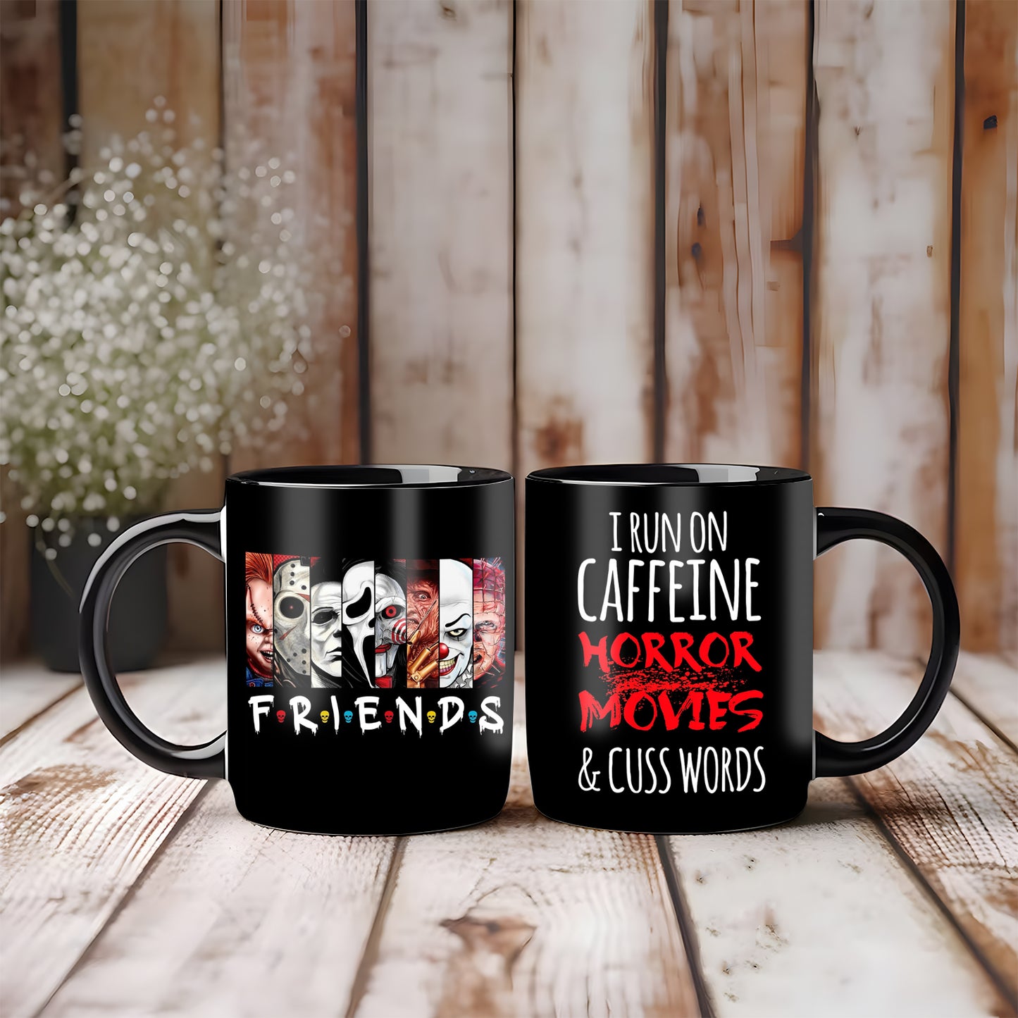 Horror Character I Run On Caffein Horror Movies & Cuss Words Black Mug