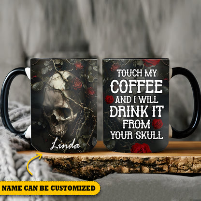 Skull Tattoo Personalized Touch My Coffee Funny Accent Mug