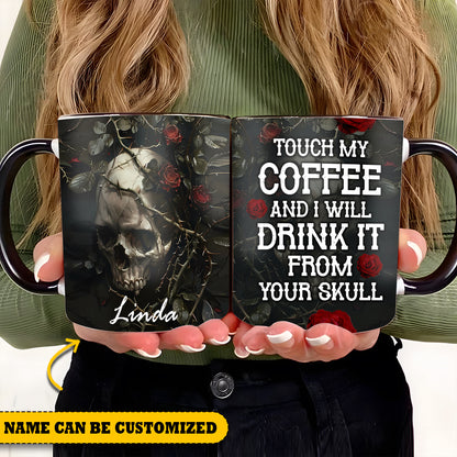 Skull Tattoo Personalized Touch My Coffee Funny Accent Mug