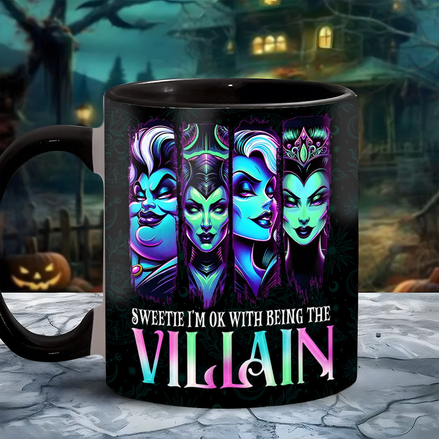 Witch Sweetie I'm Ok With Being The Villain Halloween Accent Mug