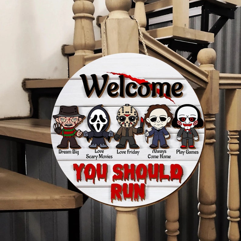 Welcome You Should Run Horror Characters 2 Layered Door Hanger Sign